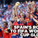 Spain crowned world champions after unforgettable march to glory