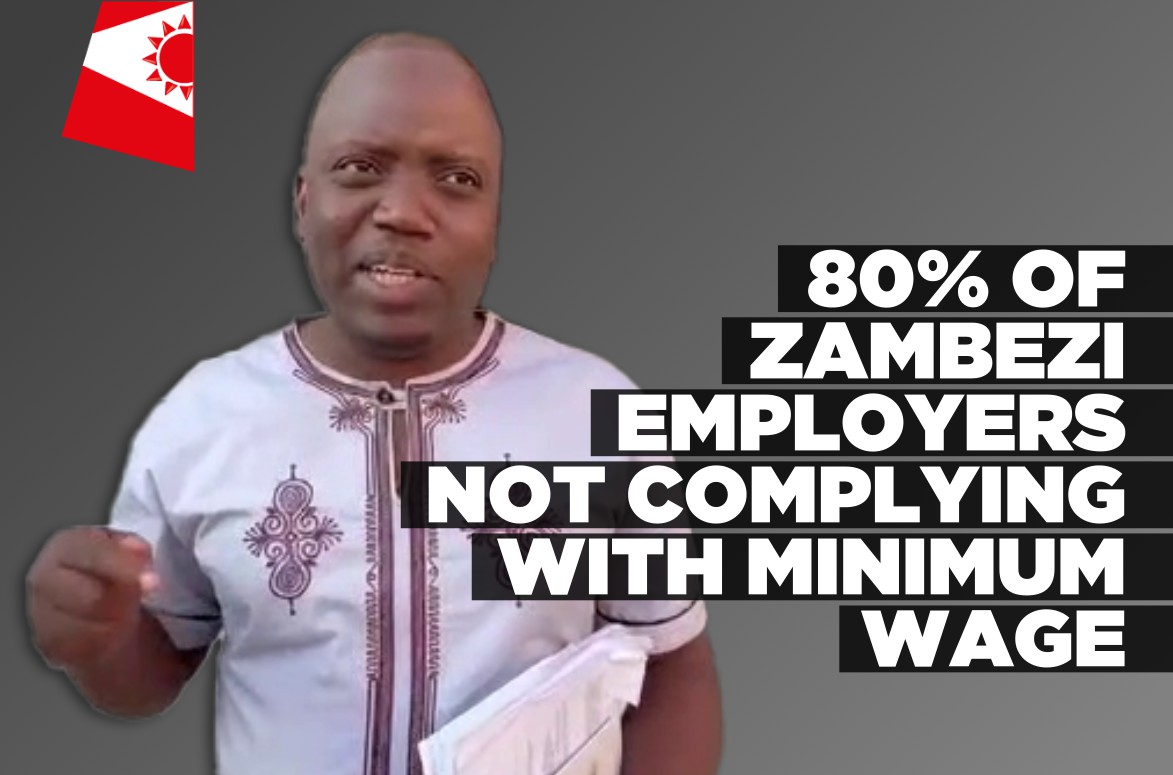 80% of Zambezi employers not complying with minimum wage