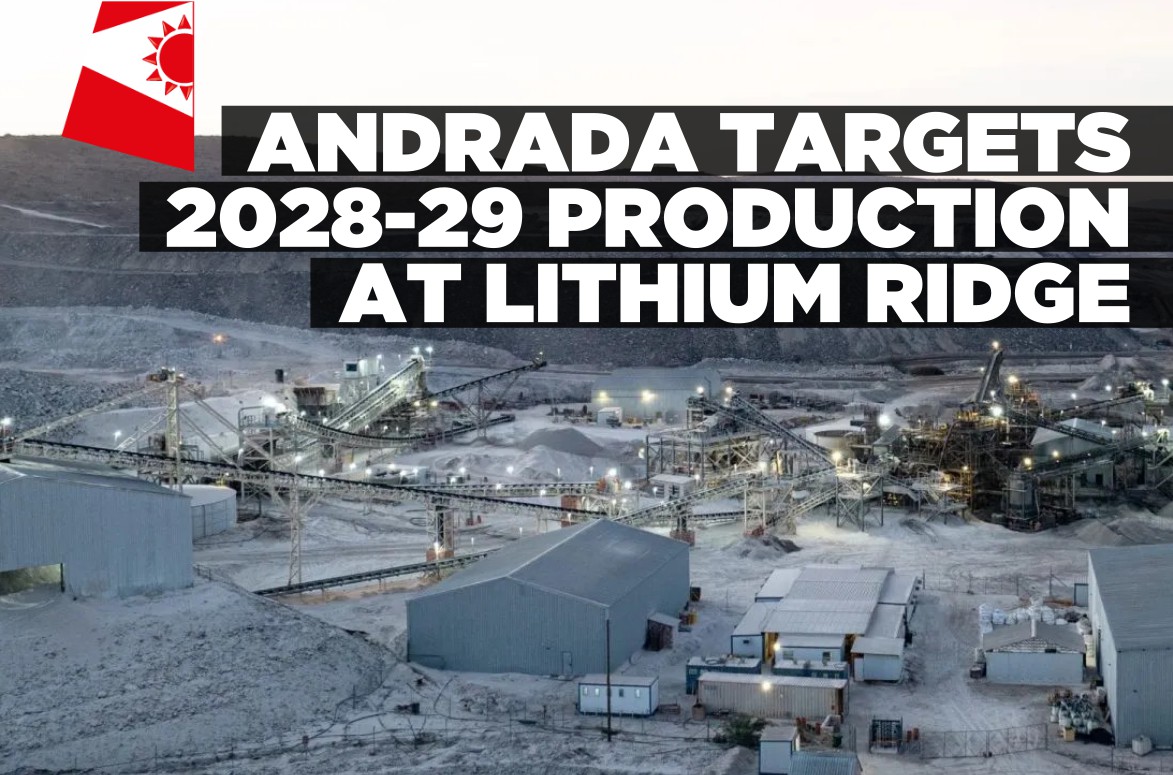 Andrada targets 2028-29 production at Namibia’s Lithium Ridge