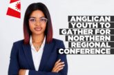 Holy Spirit Parish to host Anglican youth’s northern regional conference