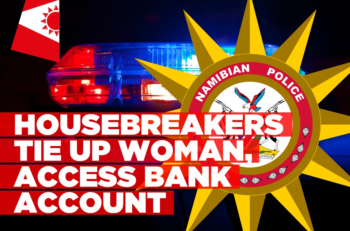 Police report multiple housebreaking cases across Namibia