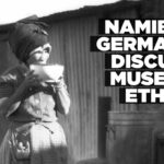 Namibia and Germany discuss ethics of museum artefacts