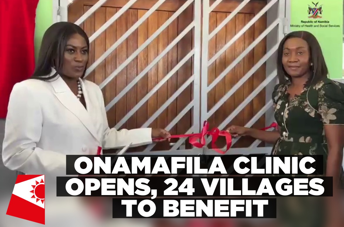 N$21.7m Onamafila clinic opens, bringing healthcare closer to 24 villages