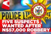 N$57,000 bank robbery sparks three-region police manhunt