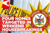 Four housebreaking incidents reported across Namibia