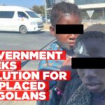 Government responds to concerns over displaced Angolan women and children