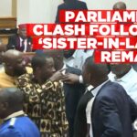 Parliament clash follows ‘sister-in-law’ remark