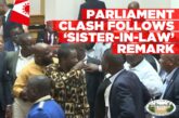 Parliament clash follows ‘sister-in-law’ remark