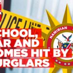 Break-ins reported across Namibia