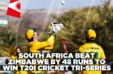 South Africa win T20I Cricket Tri-Series after crushing Zimbabwe by 48 runs