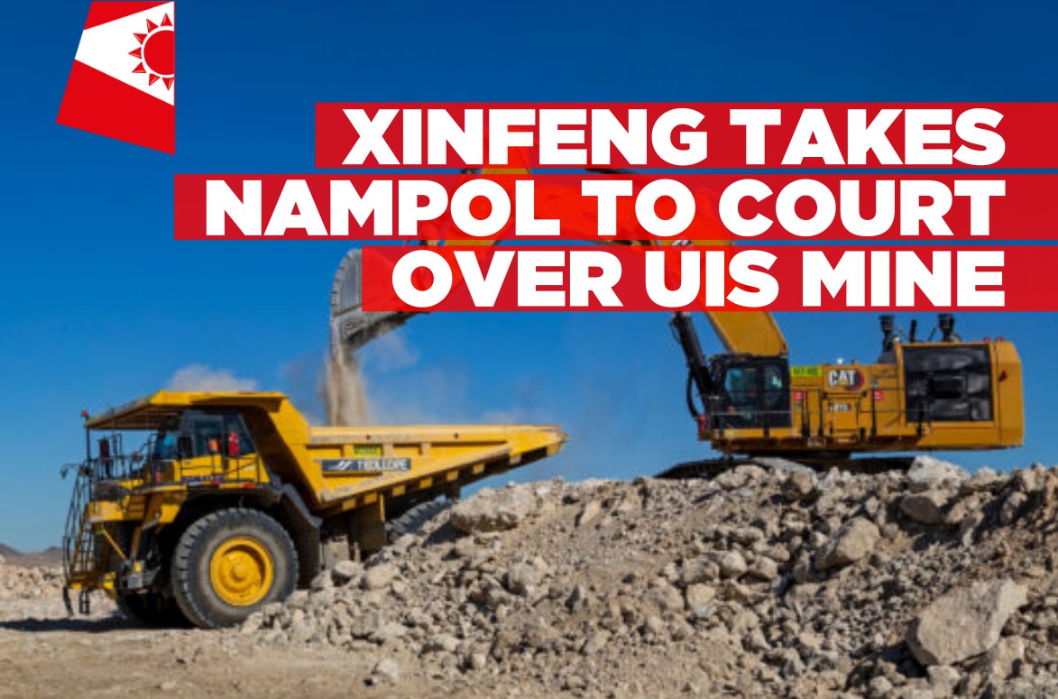 Chinese mining company Xinfeng takes NAMPOL to court after being locked out of mining site