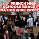 Hundreds of French high schools shut as student protests spread