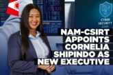 Shipindo appointed to lead NAM-CSIRT