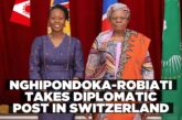Ndiitah Nghipondoka-Robiati appointed as Namibia’s ambassador to the Swiss Confederation